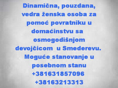 Pouzdana žena za pomoc porodici u Smederevu