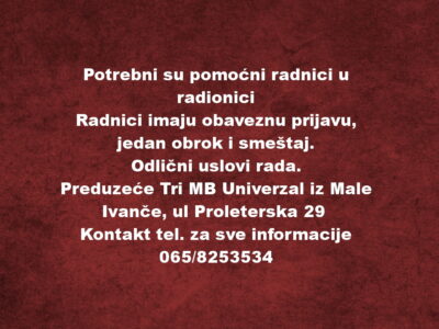 Potrebni su pomocni radnici u radionici