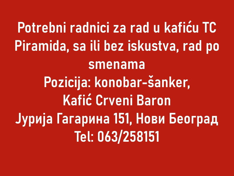 Potrebni radnici za rad u kaficu TC Piramida, sa ili bez iskustva, rad po smenama