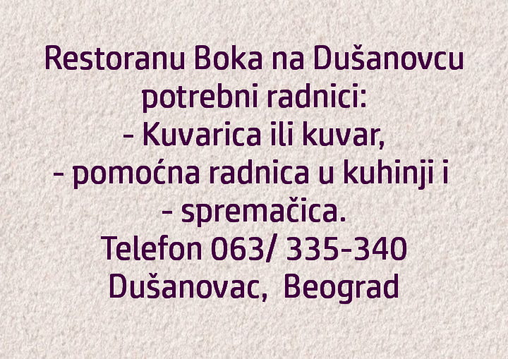 Restoranu Boka na Dušanovcu potrebna Kuvarica ili kuvar, pomoćna radnica u kuhinji i spremacica