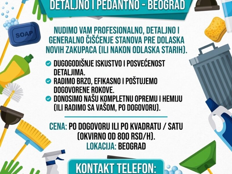 Čišćenje stanova pre izdavanja / Detaljno i pedantno - Beograd